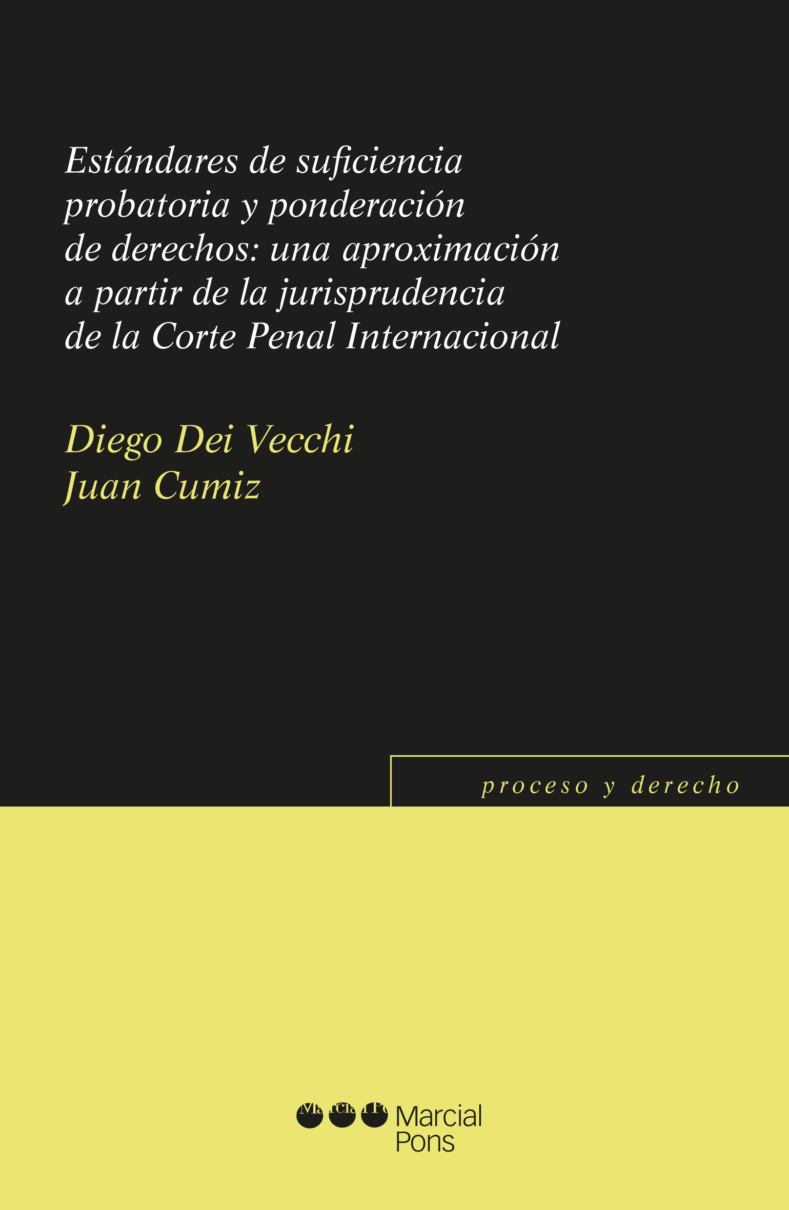 Estándares de suficiencia probatoria y ponderación de derechos: