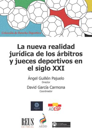 La nueva realidad jurídica de los árbitros y jueces deportivos en el siglo XXI