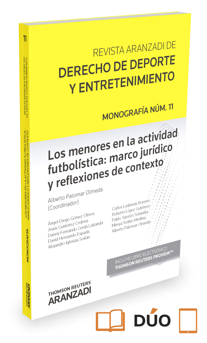 Los menores en la actividad futbolística: marco jurídico y reflexiones de contexto (Papel + e-book)
