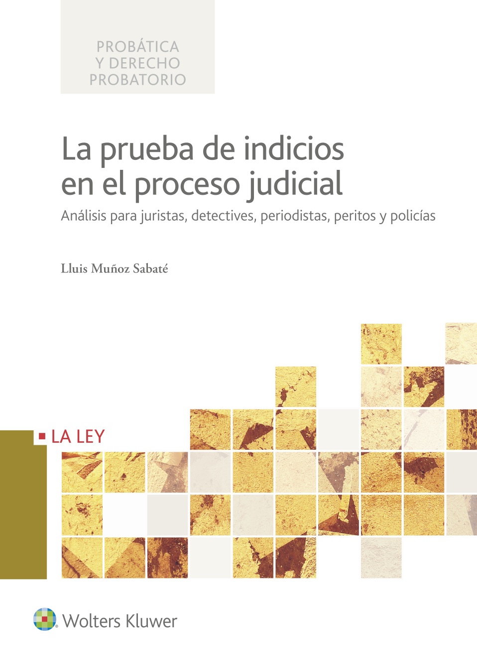 La prueba de indicios en el proceso judicial
