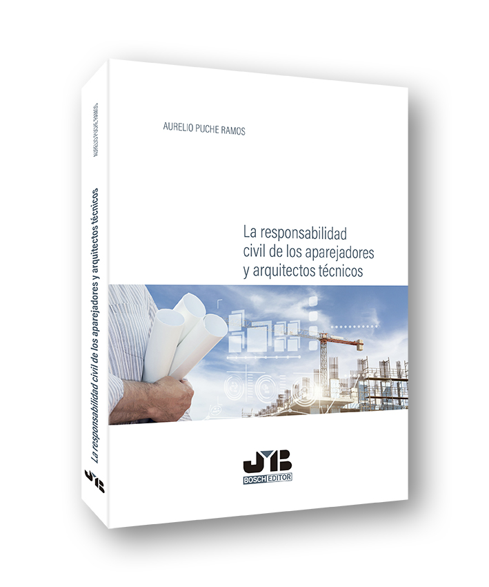 La responsabilidad civil de los aparejadores y arquitectos técnicos