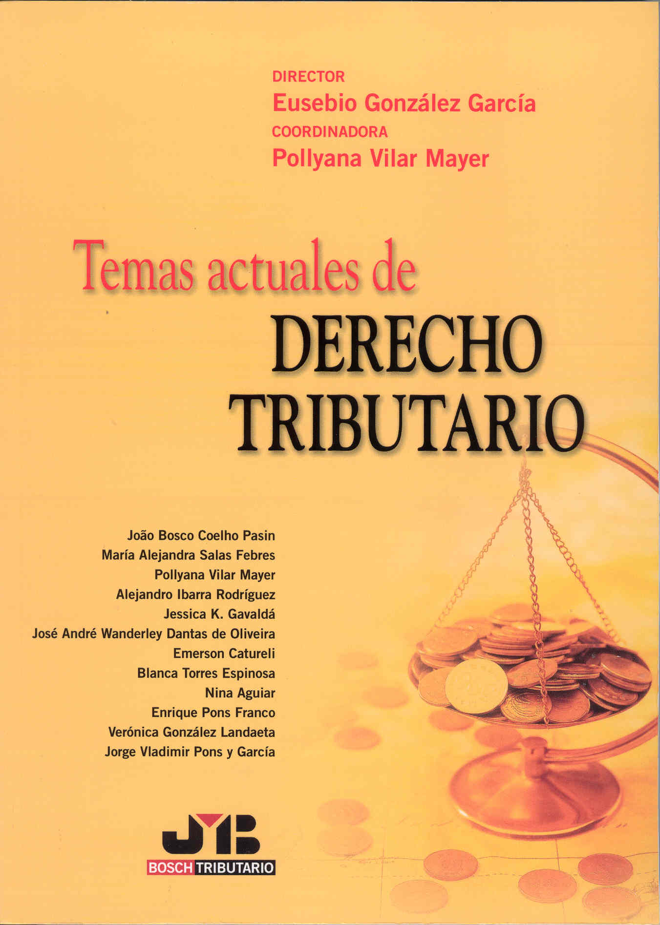 Temas actuales de Derecho Tributario.