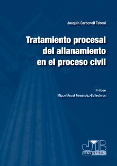 Tratamiento procesal del allanamiento en el Proceso Civil.