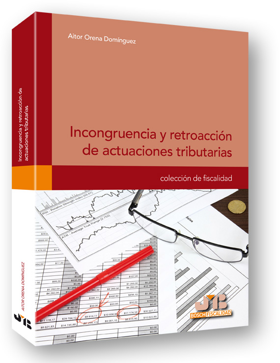 Incongruencia y retroacción de actuaciones tributarias.