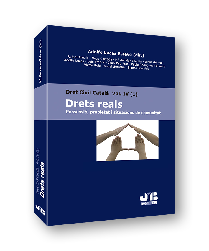 Dret Civil Català IV (1). DRETS REALS