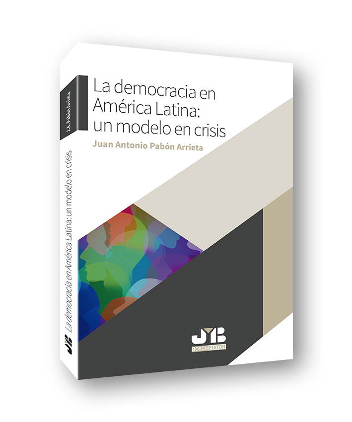 La democracia en América Latina: un modelo en crisis de J.M. Bosch Editor